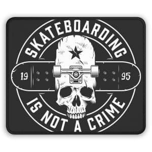 Gaming Mouse Pad Skatebording is not a crime